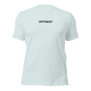 OPTIMISTA - Camiseta unisex