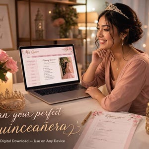 May include: A laptop displays a "Mis Quince" planning overview. A woman wearing a tiara and pink top smiles while looking at the laptop. The text "Plan your perfect Quinceañera" is at the bottom, along with "Digital Download - Use on Any Device."