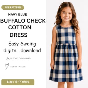 May include: A navy blue and cream buffalo check cotton dress. The dress is sleeveless with a gathered waist and a flared skirt. The image also includes text that reads "PDF Pattern", "Easy Sewing digital download", and "Size: 5-7 Years".