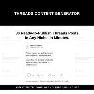 May include: A digital product advertisement with the text "THREADS CONTENT GENERATOR" at the top. The image promotes 30 ready-to-publish Threads posts. A sample Threads post is shown, along with the text "INSTANT DIGITAL DOWNLOAD • CLAUDE SKILL + GUIDE."