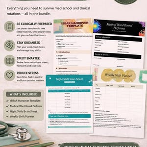May include: A digital medical student survival kit bundle with templates for clinical rotations. Includes an ISBAR handover template, medical ward round performa, night shift brain sheet, and weekly shift planner. The image also includes a stethoscope and pen.