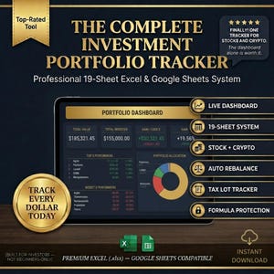 May include: A digital investment portfolio tracker displayed on a tablet. The screen shows financial data, charts, and graphs. Text includes "The Complete Investment Portfolio Tracker" and "Track Every Dollar Today". The system is compatible with Excel and Google Sheets.