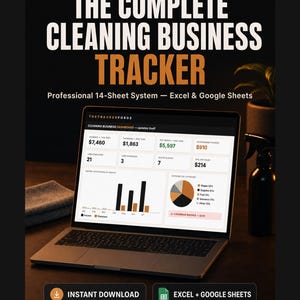 May include: A laptop displaying The Complete Cleaning Business Tracker dashboard with revenue, expenses, and profit data. The screen shows charts and tables for a professional 14-sheet system compatible with Excel and Google Sheets for business management.