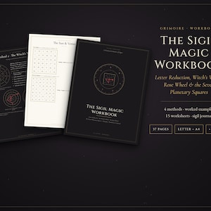May include: A black and white workbook titled The Sigil Magic Workbook, featuring pages with diagrams, charts, and text. The cover displays the title and subtitle, while interior pages show a Witch's Wheel and planetary squares for sigil creation.