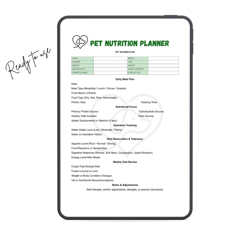May include: A digital pet nutrition planner displayed on a tablet. The planner includes sections for pet information, daily meal plans, nutritional focus, hydration tracking, diet observation, and weekly diet reviews. The text "Ready to use" is written on the left side.