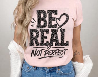 Sé auténtico, no perfecto (Diseño PNG) – Arte gráfico con cita motivacional (Descarga digital)