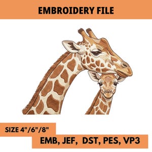 Op de afbeelding: Een borduurbestand met een bruine en beige giraffenmoeder en kalf met een gevlekt patroon. De tekst luidt EMBROIDERY FILE, SIZE 4"/6"/8" en EMB, JEF, DST, PES, VP3. Het ontwerp toont de volwassen giraf die naar het jong kijkt.