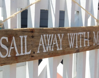 Sail Away With Me- reclaimed wood sign, coastal chic