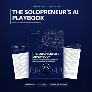 May include: A digital guide titled The Solopreneur's AI Playbook: AI Automation for Solopreneurs, 2026 Edition. The cover features a dark blue background with a white network graphic, a robot icon, and text. Two interior pages are visible on the sides.