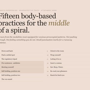 May include: A beige-colored page with text detailing "Fifteen body-based practices for the middle of a spiral." The text is in a serif font, with a list of practices numbered 1-15. The top of the page has the words "SOMATIC EXPERIENCING" and "NEUROAFFECTIVE TOUCH".