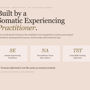 May include: A beige graphic with text that reads "Built by a Somatic Experiencing Practitioner." It also includes the text "SE Somatic Experiencing Practitioner," "NA NeuroAffective Touch Aline LaPierre," and "TST Touch Skills Training Kathy Kain."
