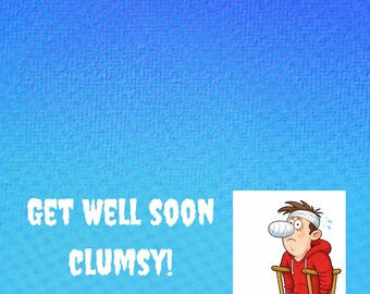 Funny Get Well Soon Card | Humorous Clumsy Friend Recovery (Digital Download)