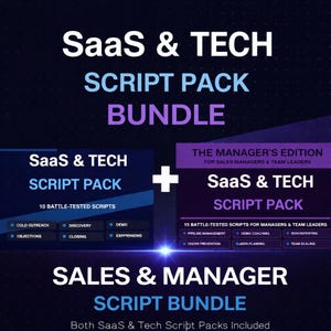 SaaS & Tech Sales Script Bundle – Sales + Manager Edition | 25 Proven Scripts for Outreach, Discovery, Demo, Closing and Revenue Growth
