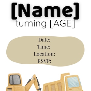 Puede incluir: Una invitación de cumpleaños con el texto "Join us to celebrate [Name] turning [AGE]" e ilustraciones de una excavadora y un camión volquete amarillos. Incluye campos para la fecha, la hora, el lugar y la información de RSVP.