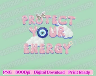 Protect your energy PNG, Energy Sublimation Graphic Design