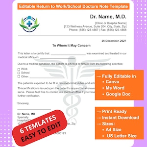 May include: An editable return to work or school doctor's note template featuring a medical logo, contact information fields, and a formal letter structure. The document includes checkboxes for activity restrictions and is compatible with Canva, MS Word, and Google Docs.