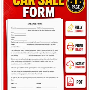 May include: A white one-page car sale form document with black text on a red background. The form includes fields for vehicle year, make, model, VIN, and signatures for seller and buyer. Icons indicate it is fully editable, print ready, and a PDF/Word file.