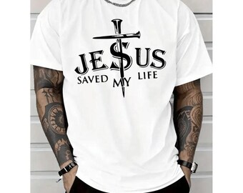 Jesus Saved My Life Shirt, Christian Cross Graphic Tee, Faith Worship Apparel