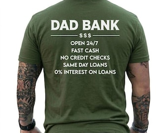 Dad Bank Funny Graphic Tee, Father's Day Humor Shirt