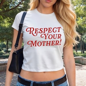 Respect Your Mother Baby-T-shirt, Harry Styles crop tops met grappige houding citaat, trendy minimalistische schattige sassy Saying-top, huisregels Harrie