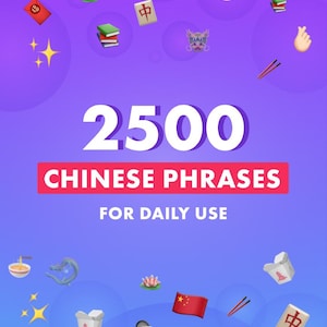 May include: A purple digital graphic featuring the white text 2500 CHINESE PHRASES FOR DAILY USE. The background is decorated with various icons including a panda, green dragon, red envelope, lotus flower, mahjong tile, and chopsticks.