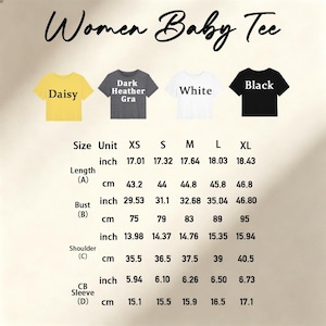 May include: A size chart for a baby tee featuring four color options: daisy yellow, dark heather gray, white, and black. The chart lists measurements in inches and centimeters for length, bust, shoulder, and sleeve for sizes XS through XL.