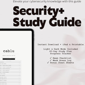 May include: A digital study guide for Security+ certification, featuring the title "Security+ Study Guide" in bold black letters. The guide includes a 60-day study plan, exam checklist, and bonus cheat sheets. An iPad displays the cablu website.