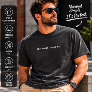 Shirt The Audit Found Me, grappig IT-shirt, T-shirt met humor van programmeur, meme-shirt cybersecurity, cadeau Sysadmin, T-shirt Burnout Tech