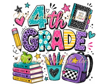 4th Grade PNG, Fourth Grade Back to School png, Retro School Sublimation Design, First Day of School Shirt PNG, Teacher PNG Download
