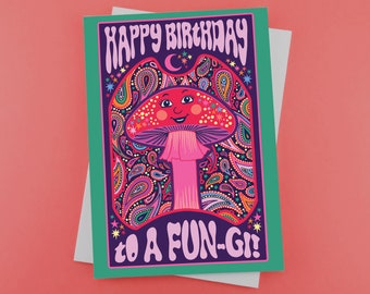 Happy Birthday to a Fun-gi - Mushroom Birthday Card - Fungi Greeting Card