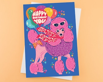 Fancy Bitch Birthday Card - Happy Birthday You Fancy Bitch Birthday Card -  Poodle Card - Dog Card