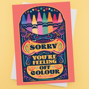 Carte Guérir bientôt des crayons de couleur - Désolé, la couleur ne vous convient pas