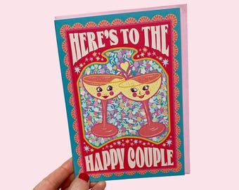 Wedding Greeting Card - Here's To The Happy Couple Card -  Congratulations - Mr and Mrs - Just Married - Anniversary