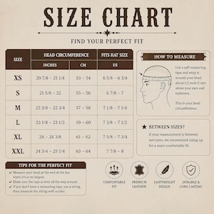 May include: A brown and cream size chart for hats, featuring a table with head circumference in inches and centimeters, and US hat sizes from XS to XXL. It includes a diagram on how to measure, tips for fit, and icons for leather and comfort.