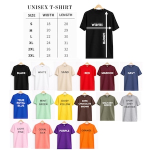 May include: A display of various unisex t-shirts in multiple colors, including black, white, red, and blue. The image includes a size chart with measurements in inches for width and length, and the text "UNISEX T-SHIRT".