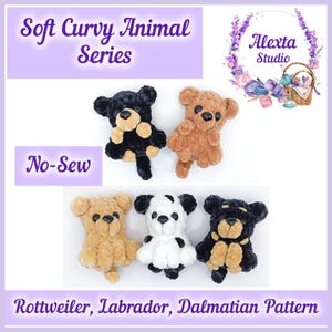May include: Five plush animal toys from the Soft Curvy Animal Series by Alexta Studio. The collection includes a black and tan Rottweiler, a brown Labrador, and a white and black Dalmatian pattern, all featuring a no-sew design with dark eyes.
