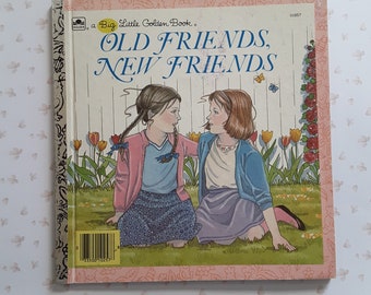 Old Friends, New Friends, Big Little Golden Book 1986,  vintage children's books, vintage picture books, friendship themed story books