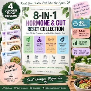 Pode incluir: Um livro intitulado 8-in-1 Hormone & Gut Reset Collection da Curiosphere Publishing, apresentando quatro programas de 30 dias. A capa exibe ícones para redefinições intestinal, de cortisol, proteica e de baixo carboidrato, com texto informativo.