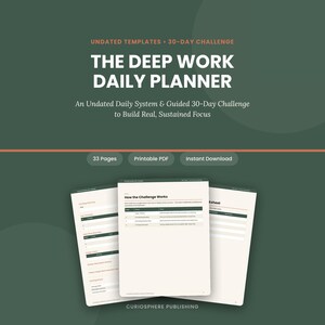 May include: A digital daily planner titled The Deep Work Daily Planner with an undated 30-day challenge. The document features pages for daily tasks, priorities, and a guide on how the challenge works, all presented in a clean, structured layout.