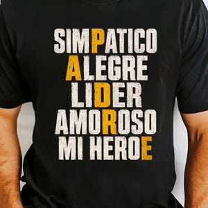 Simpático. Alegre. Líder. Amoroso. Mi héroe T-Shirt, Father's Day Gift, Hero Dad Graphic Tee, Dad Hero Gift Graphic Tee