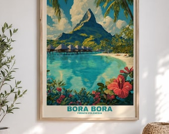 May include: A framed travel poster featuring a tropical landscape of Bora Bora, French Polynesia. The scene depicts a turquoise lagoon, overwater bungalows, a prominent mountain peak, palm trees, and red hibiscus flowers with the text BORA BORA.