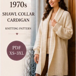 1970s Shawl Collar Cardigan Knitting Pattern – Longline Coatigan (PDF)