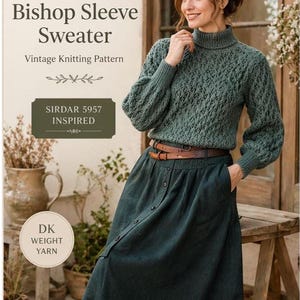 May include: A knitting pattern for a 1980s Bishop sleeve sweater featuring a high turtleneck and textured knit design. The text reads 1980s Bishop Sleeve Sweater, Vintage Knitting Pattern, Sirdar 5957 Inspired, DK Weight Yarn, Sizes XS-3XL, US Terms, Instant Download.