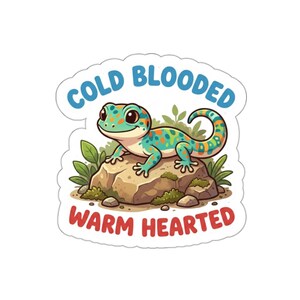 Cold Blooded Warm Hearted Geckos Sticker | Die-Cut Sticker