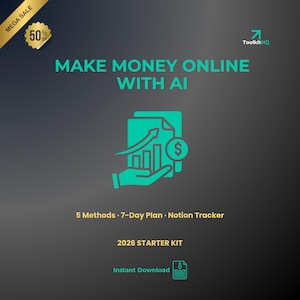 Op de afbeelding: Een turquoise afbeelding op een donkergrijze achtergrond met de tekst "MAKE MONEY ONLINE WITH AI". De afbeelding bevat een hand die een document vasthoudt met een stijgende grafiek en een dollarteken. Tekst hieronder luidt "5 Methods - 7-Day Plan - Notion Tracker" en "2026 STARTER KIT."