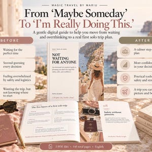 May include: A digital guide titled Not Waiting For Anyone, featuring a cover with a person in a hat overlooking a coastal town. The guide includes sections on solo trip planning, safety, and logistics, accompanied by a notebook, pen, and passport.