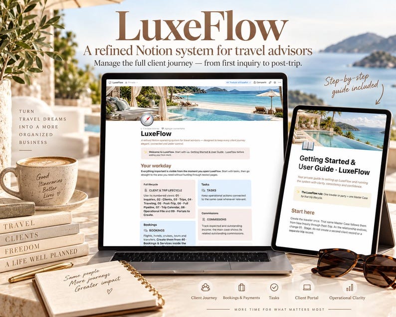 May include: A laptop and tablet displaying the LuxeFlow Notion system for travel advisors, featuring a beach resort header. The scene includes a coffee mug, stacked books labeled Travel, Clients, Freedom, A Life Well Planned, and a notebook.