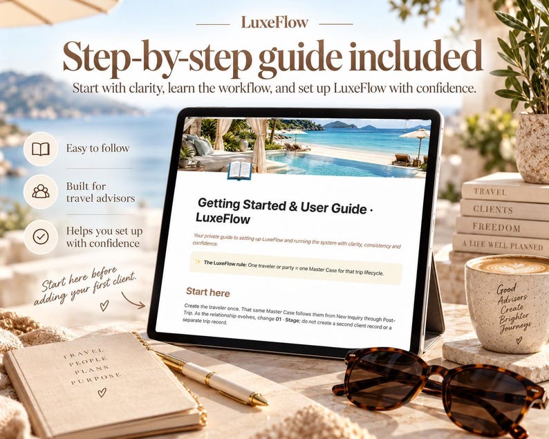 May include: A tablet displaying the LuxeFlow Getting Started & User Guide, featuring text about travel advisor workflows. The screen shows a beach resort image, a rule about master cases, and setup instructions. Nearby are a notebook, pen, and sunglasses.