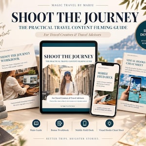 May include: A digital travel content filming guide titled Shoot The Journey, featuring a main guide on a tablet, a mobile field deck on a smartphone, a workbook, and a visual hooks cheat sheet, all displayed with travel-themed accessories.