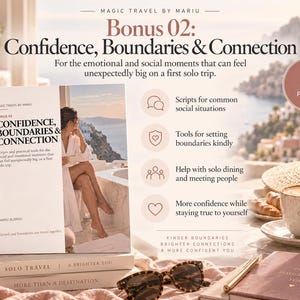 May include: A 17-page digital guide titled Bonus 02: Confidence, Boundaries & Connection by Mariu. The cover features a person in a white robe on a balcony. The guide includes scripts for social situations, boundary tools, and solo travel advice.